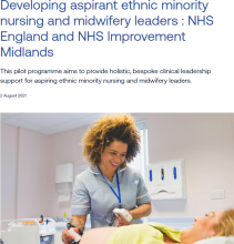 Developing aspirant ethnic minority nursing and midwifery leaders : NHS England and NHS Improvement Midlands